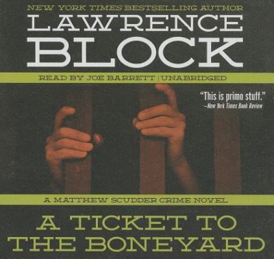 Cover for Lawrence Block · A Ticket to the Boneyard Lib/E (CD) (2014)