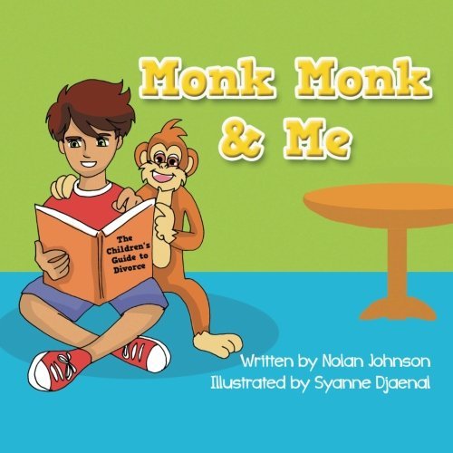 Cover for Nolan Johnson · Monk Monk &amp; Me: the Children's Guide to Divorce (Paperback Bog) (2013)