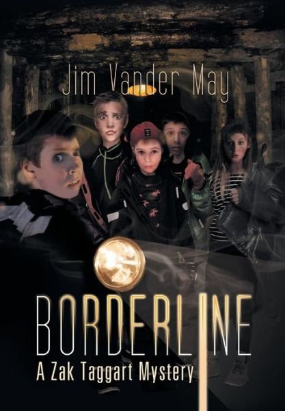Cover for Jim Vander May · Borderline: a Zak Taggart Mystery (Hardcover Book) (2013)