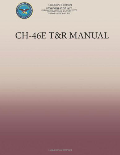 Cover for Department of the Navy · Ch-46e T&amp;r Manual (Paperback Book) (2013)