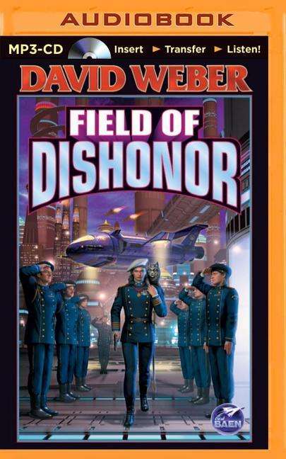 Field of Dishonor - David Weber - Audio Book - Brilliance Audio - 9781491575239 - November 18, 2014