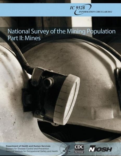 Cover for Department of Health and Human Services · National Survey of the Mining Population: Part Ii: Mines (Paperback Book) (2013)