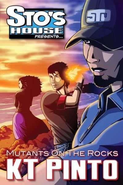 Cover for Kt Pinto · Mutants on the Rocks: Sto's House Presents... #2 the Director's Cut (Paperback Book) (2014)