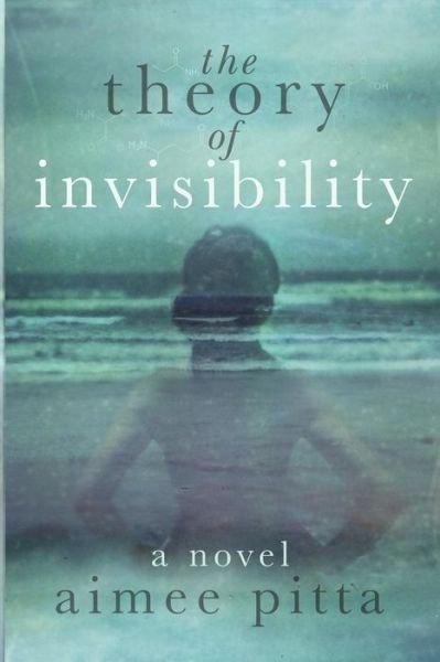 Cover for Ms Aimee Pitta · The Theory of Invisibility (Paperback Bog) (2014)
