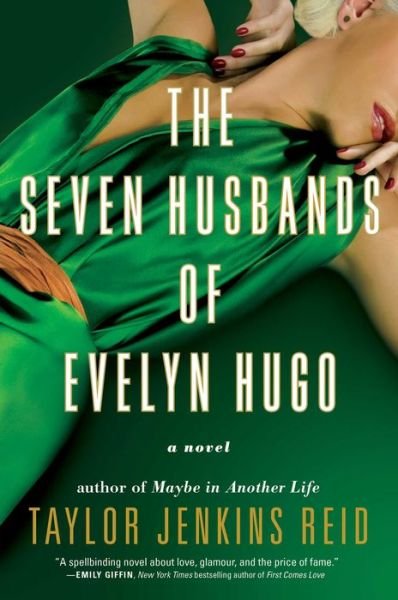 Cover for Taylor Jenkins Reid · The Seven Husbands of Evelyn Hugo: A Novel (Inbunden Bok) (2017)