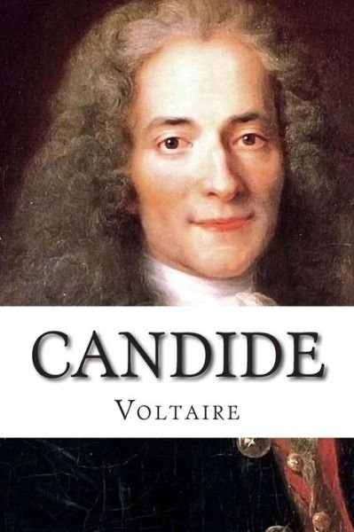 Candide - Voltaire - Books - Createspace - 9781503148239 - November 15, 2014