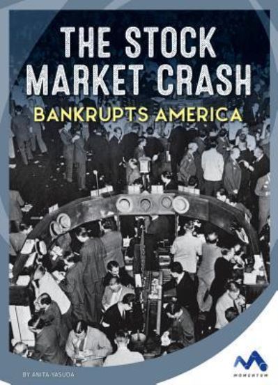 Cover for Anita Yasuda · The Stock Market Crash Bankrupts America (Hardcover Book) (2018)