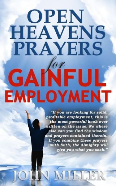 Cover for John Miller · Open Heavens Prayers for Gainful Employment (Pocketbok) (2015)