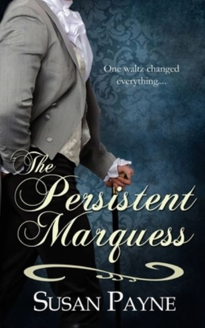 Cover for Susan Payne · The Persistent Marquess (Paperback Book) (2020)