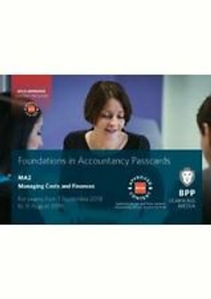 FIA Managing Costs and Finances MA2: Passcards - BPP Learning Media - Books - BPP Learning Media - 9781509737239 - March 16, 2021
