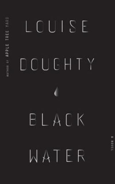 Cover for Louise Doughty · Black Water (CD) (2016)