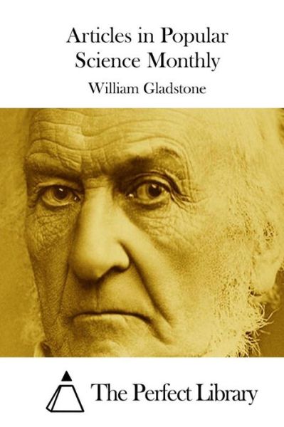 Cover for William Gladstone · Articles in Popular Science Monthly (Taschenbuch) (2015)