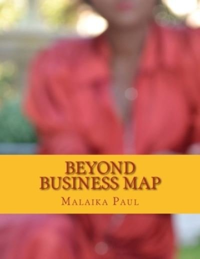 Cover for Malaika Paul · Beyond Business Map (Paperback Book) (2015)