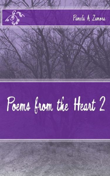 Cover for Pamela a Zamora · Poems from the Heart 2 (Paperback Book) (2015)