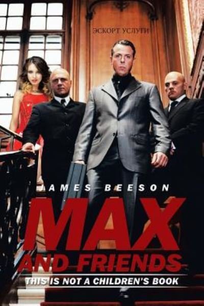 Cover for James Beeson · Max and Friends (Paperback Book) (2015)