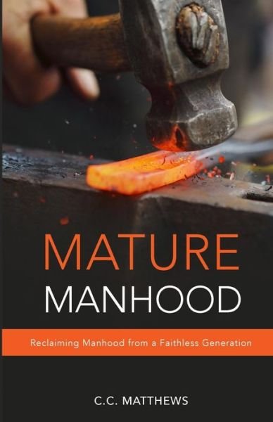 Cover for Cc Matthews · Mature Manhood (Paperback Bog) (2015)
