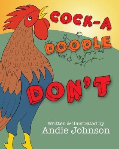 Cover for Andie Johnson · Cock-a-doodle DON'T (Paperback Book) (2024)