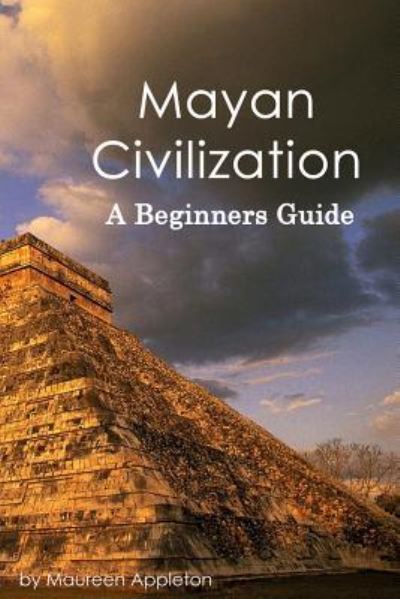 Cover for Maureen Appleton · Mayan Civilization (Paperback Book) (2015)