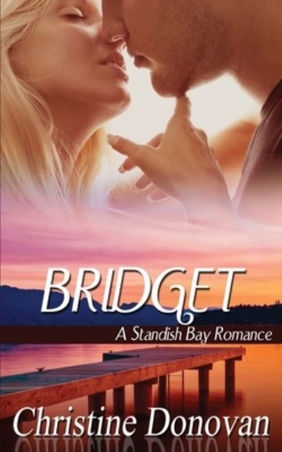 Bridget - Christine Donovan - Books - Createspace Independent Publishing Platf - 9781523456239 - April 26, 2021