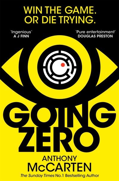 Cover for Anthony McCarten · Going Zero: An Addictive, Ingenious Conspiracy Thriller from the No. 1 Bestselling Author of The Darkest Hour (Paperback Book) (2024)