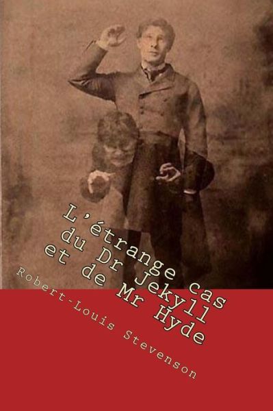 Cover for Robert-Louis Stevenson · L'etrange cas du Dr Jekyll et de Mr Hyde (Paperback Book) (2016)