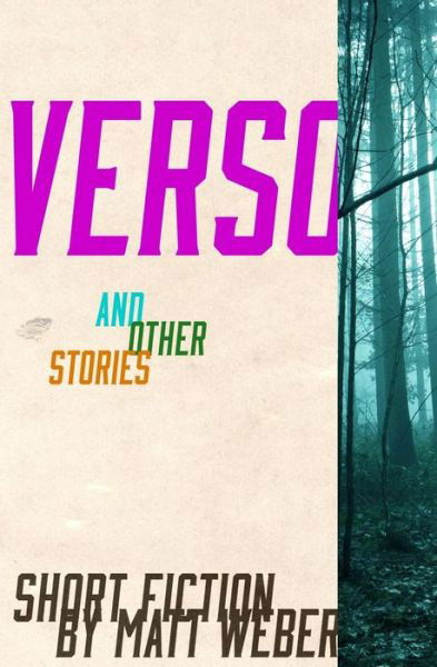 Cover for Matt Weber · Verso and other stories (Paperback Book) (2017)