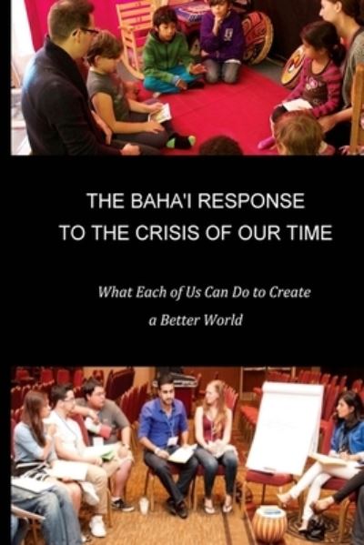 Cover for Joan B Hernandez · The Baha'i Response to the Crisis of Our Time (Paperback Book) (2016)