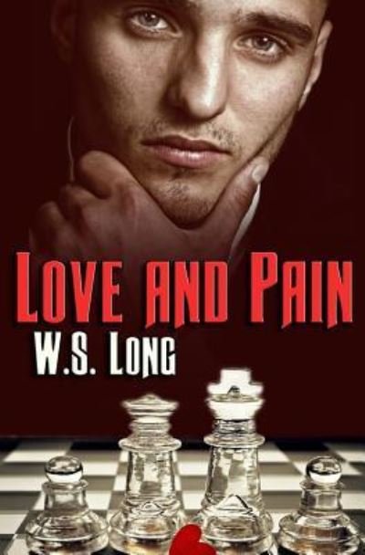 Cover for W S Long · Love and Pain (Taschenbuch) (2016)
