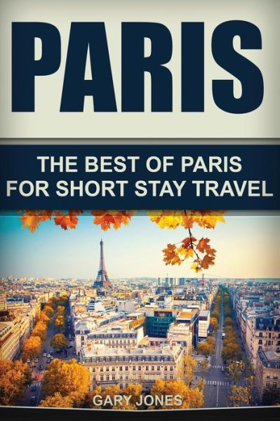 Cover for Dr Gary Jones · Paris (Paperback Book) (2016)