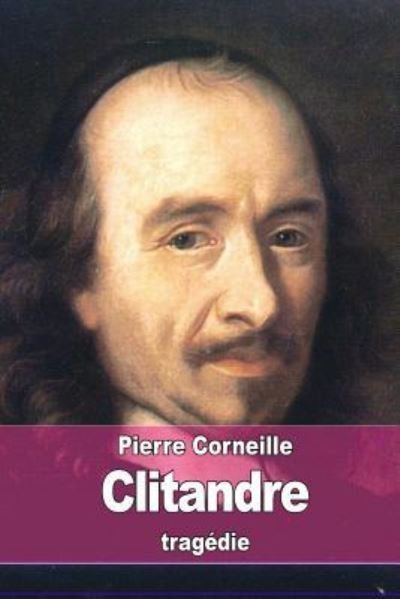 Cover for Pierre Corneille · Clitandre (Taschenbuch) (2016)