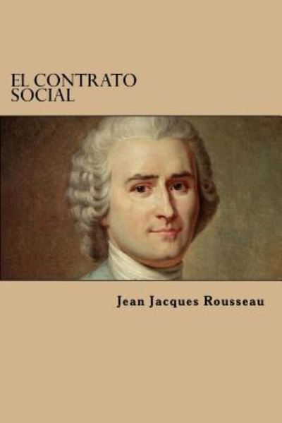 Cover for Jean Jacques Rousseau · El Contrato Social (Paperback Book) (2016)