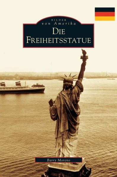 Cover for Barry Moreno · The Statue of Liberty (Hardcover Book) [German edition] (2018)