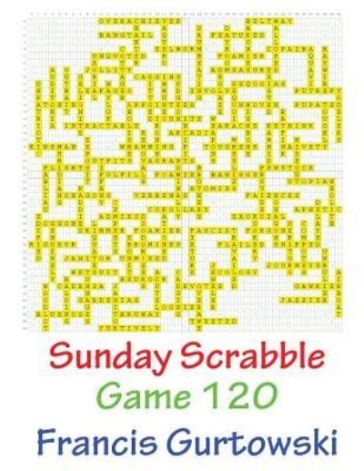 Cover for Mr Francis Gurtowski · Sunday Scrabble Game 120 (Pocketbok) (2016)