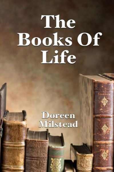 Cover for Doreen Milstead · The Books Of Life (Taschenbuch) (2016)