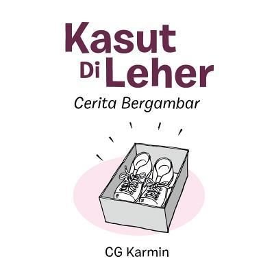 Cover for Cg Karmin · Kasut Di Leher (Paperback Bog) (2018)