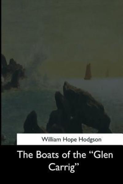 Cover for William Hope Hodgson · The Boats of the &quot;Glen Carrig&quot; (Taschenbuch) (2017)