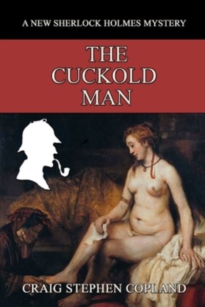 Cover for Craig Stephen Copland · The Cuckold Man (Paperback Book) (2017)