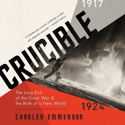 Crucible - Charles Emmerson - Music - Public Affairs - 9781549126239 - November 12, 2019