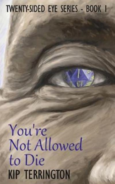 Cover for Kip Terrington · You're Not Allowed to Die (Pocketbok) (2017)