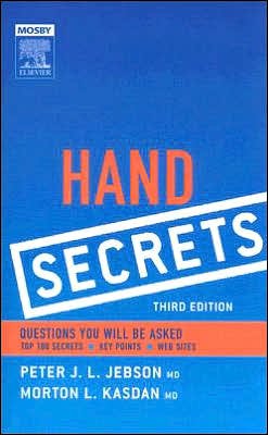 Cover for Jebson, Peter J. L., MD (Assistant Professor, Division of Orthopaedic Surgery, University of Michigan Medical Center, Ann Arbor, MI) · Hand Secrets - Secrets (Pocketbok) (2006)