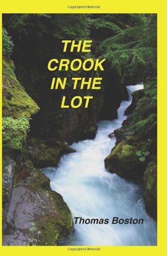 The Crook in the Lot - Thomas Boston - Books - Sovereign Grace Publishers, Inc. - 9781589601239 - January 25, 2007
