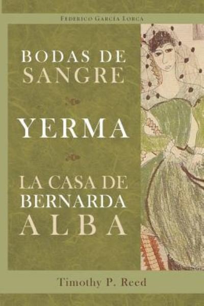 Cover for Federico Garcia Lorca · Bodas de sangre, Yerma, La casa de Bernarda Alba (Paperback Book) (2017)