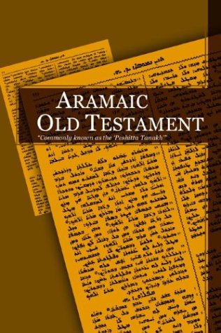 Cover for * · Aramaic Old Testament: Commonly Known As the  'peshitta Tanakh' (Paperback Book) (2003)