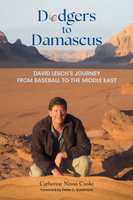Cover for Catherine Nixon Cooke · Dodgers to Damascus: Davis Lesch's Journey from Baseball to the Middle East (Hardcover Book) (2025)
