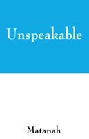 Cover for Matanah · Unspeakable (Paperback Book) (2006)