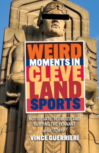 Cover for Vince Guerrieri · Weird Moments in Cleveland Sports (Paperback Book) (2022)