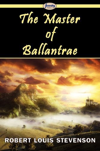 The Master of Ballantrae - Robert Louis Stevenson - Libros - Serenity Publishers, LLC - 9781604508239 - 22 de septiembre de 2010