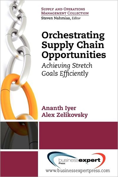 Cover for Ananth Iyer · Orchestrating Supply Chain Opportunities (Paperback Book) (2011)