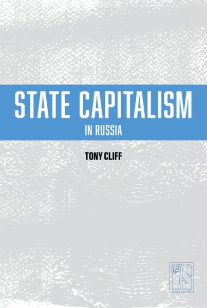 Cover for Tony Cliff · State Capitalism In Russia (Paperback Book) (2019)