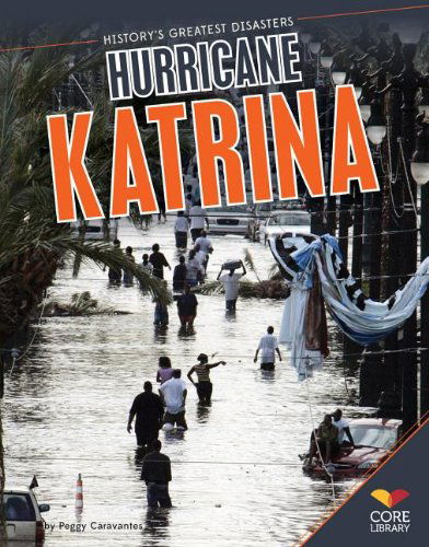 Cover for Peggy Caravantes · Hurricane Katrina (History's Greatest Disasters) (Paperback Book) (2013)